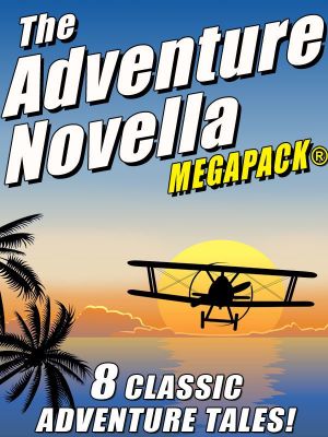 [Adventure Novella 01] • The Adventure Novella MEGAPACK®